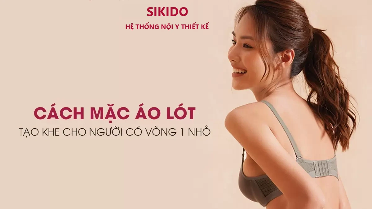 Cách mặc áo lót đúng chuẩn