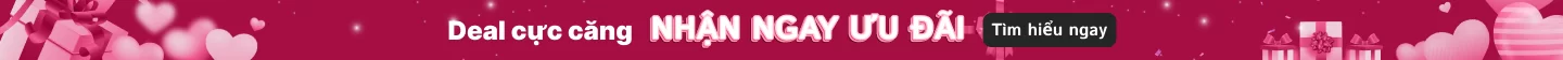 Deal cực căng — nhận ngay ưu đãi